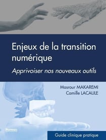 Transition numérique - la réussite d'une transformation digitale au cabinet dentaire
