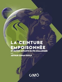 La ceinture empoisonnée et autres exploits du pr Challenger