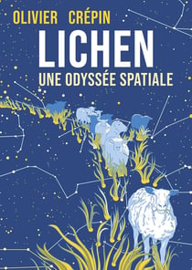 Lichen : Une odyssée spatiale