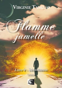 Flamme jumelle Tome 4 : dévoilement