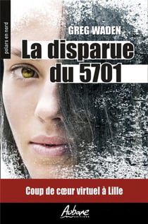 La disparue du 5701 : coup de coeur virtuel à Lille