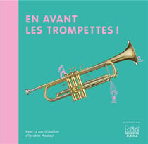 En avant les trompettes !