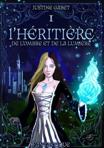 L'héritière de l'ombre et de la lumière