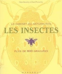 Le cabinet du naturaliste - les insectes - plus de 600 gravures