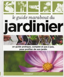 Le guide marabout du jardinier