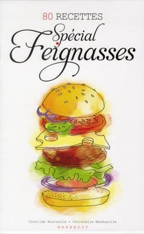 80 recettes spécial feignasses