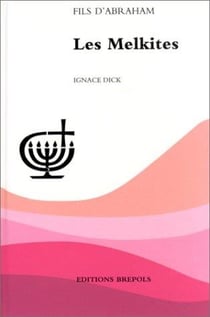 Melkites (les)
