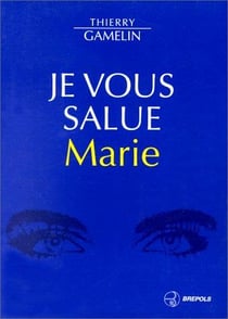 Je vous salue marie
