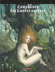 Complainte des landes perdues - cycle 3 - les sorcières Tome 1 : tête noire