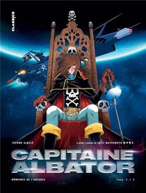 Capitaine Albator - mémoires de l'Arcadia Tome 1