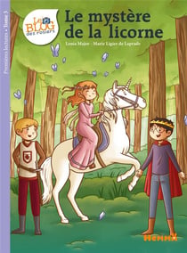 Le blog des rosiers Tome 3 : le mystère de la licorne