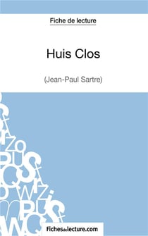Huis clos de Jean-Paul Sartre : analyse complète de l'oeuvre