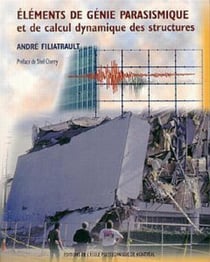 Eléments de génie parasismique et de calcul dynamiques des structures
