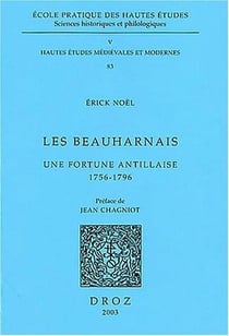 Les Beauharnais : une fortune antillaise, 1756-1796