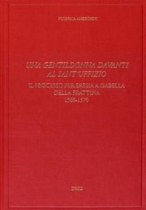Una gentildonna davanti al sant'uffizio