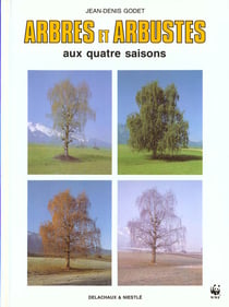 Arbres et arbustes aux quatre saisons