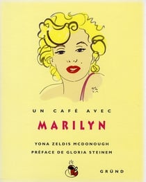 Un cafe avec - un café avec marilyn