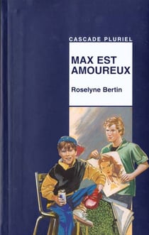 Max est amoureux