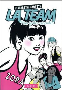 Plus fortes ensemble Tome 1 : Zora