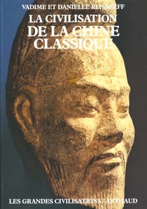La Civilisation de la Chine classique