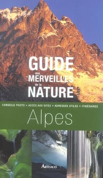 Guide des merveilles de la nature alpes