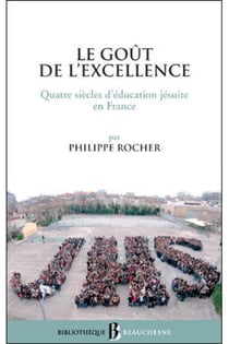 BB n°38 - Le goût de l'excellence - Quatre siècles d'éducation jésuite en France