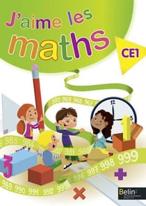 J'AIME LES MATHS : CE1