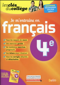 LES CLES DU COLLEGE : je m'entraîne en français - 4ème (édition 2016)