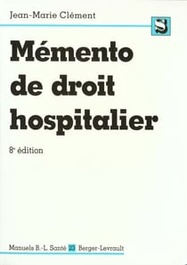 Memento de droit hospitalier 8eme edition