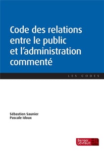Code des relations entre le public et l'administration commenté
