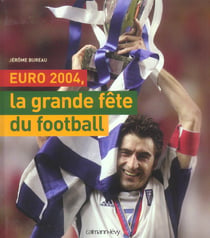 Euro 2004 - la grande fete du football