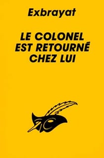 Le colonel est retourne chez lui