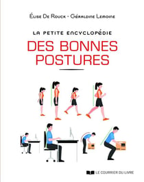 La petite encyclopédie des bonnes postures