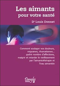 Les aimants pour votre sante - soulager les douleurs (migraines, rhumatismes...)