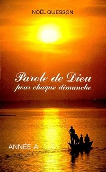 Parole de dieu pour chaque dimanche - année a