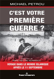 C'est votre premiere guerre ?