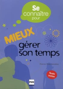 Se connaître pour mieux gérer son temps