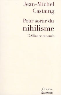 Pour sortir du nihilisme - l'alliance renouée