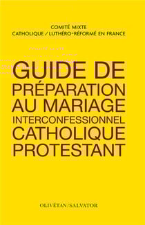 Guide de préparation au mariage interconfessionnel catholique et protestant
