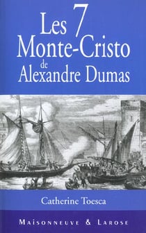 Les sept monte cristo d alexandre dumas