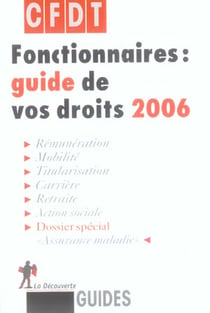 Fonctionnaires : guide de vos droits 2006 (edition 2006)