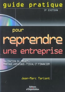 Guide pratique pour reprendre une entreprise 3eme edition  2005 (3e edition)
