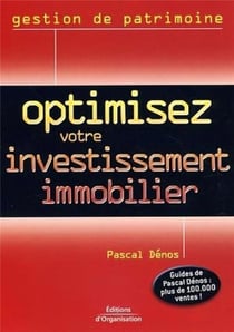 Optimisez votre investissement immobilier