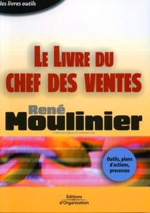 Le livre du chef des ventes : Outils, plans d'actions, processus - Livres outils