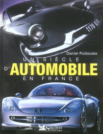 Un siecle d'automobile en france