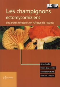 Les champignons ectomycorhiziens des arbres forestiers en afrique de l'ouest