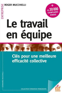Le travail en équipe : Clés pour une meilleure efficacité collective