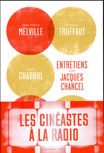 Entretiens de Jacques Chancel avec des réalisateurs