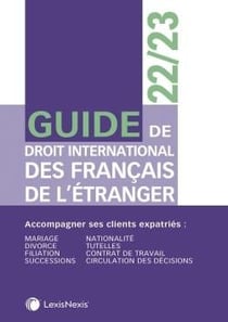 Guide du droit international des Français de l'étranger (édition 2022/2023)