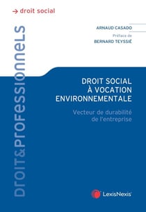 Droit social à vocation environnemental : Vecteur de la durabilité de l'entreprise